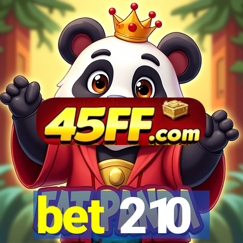 bet 210